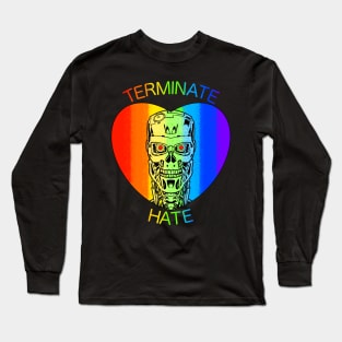 Terminate Hate Long Sleeve T-Shirt